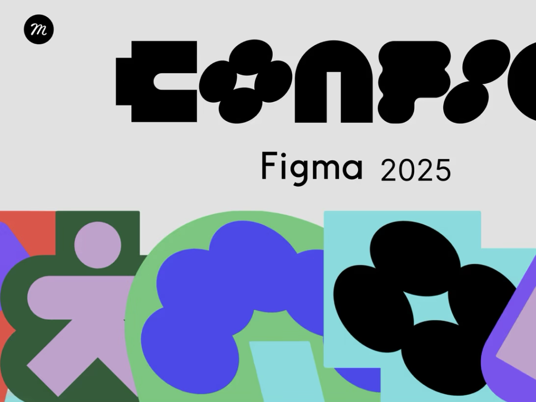 Figma Config 2025 Highlights: What Designers Need to Know (And Why It Matters)